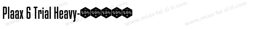Plaax 6 Trial Heavy字体转换